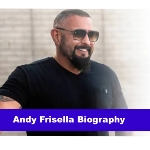 Andy Frisella Biography