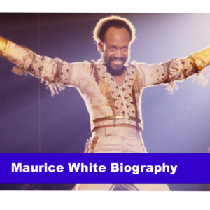 Maurice White Biography