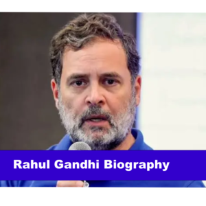 Rahul Gandhi Biography