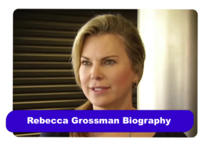 Rebecca Grossman Biography