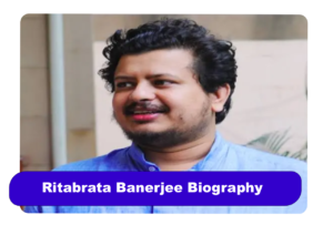 Ritabrata Banerjee Biography
