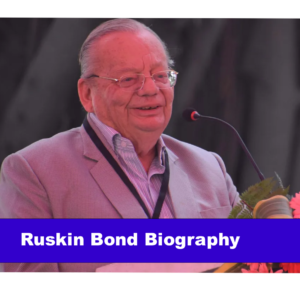 Ruskin Bond Biography