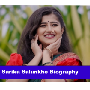 Sarika Salunkhe Biography