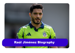 Raul Jimenez Biography